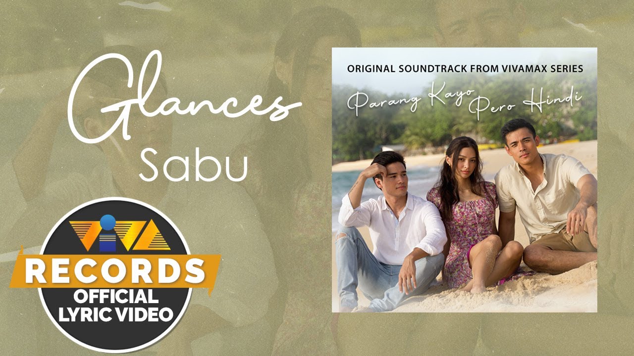 glances-sabu-official-lyric-video-parang-kayo-pero-hindi-ost