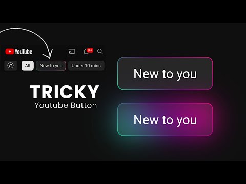 How to Make Youtube New to You Button in Html & CSS