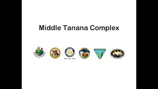 Middle Tanana Complex Operational Briefing July 12, 2022