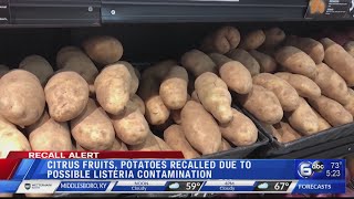 Potatoes, citrus fruits recalled due to possible listeria contamination
