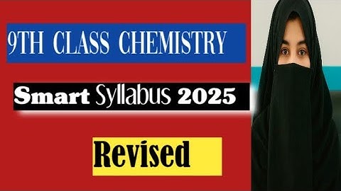 9th Class Chemistry Revised Smart Syllabus 2025 | Complete Short Course | Punjab Board ALP