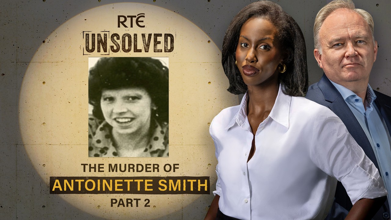 True Crime Podcast | Unsolved: Antoinette Smith – Part 2 | RTÉ