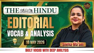 The Hindu Editorial Analysis | Daily Vocab + Analysis for SSC Exams | 18th May 2026 | Sneha Ma'am