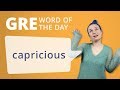 Gre vocab mot du jour  capricieux  vocabulaire gre