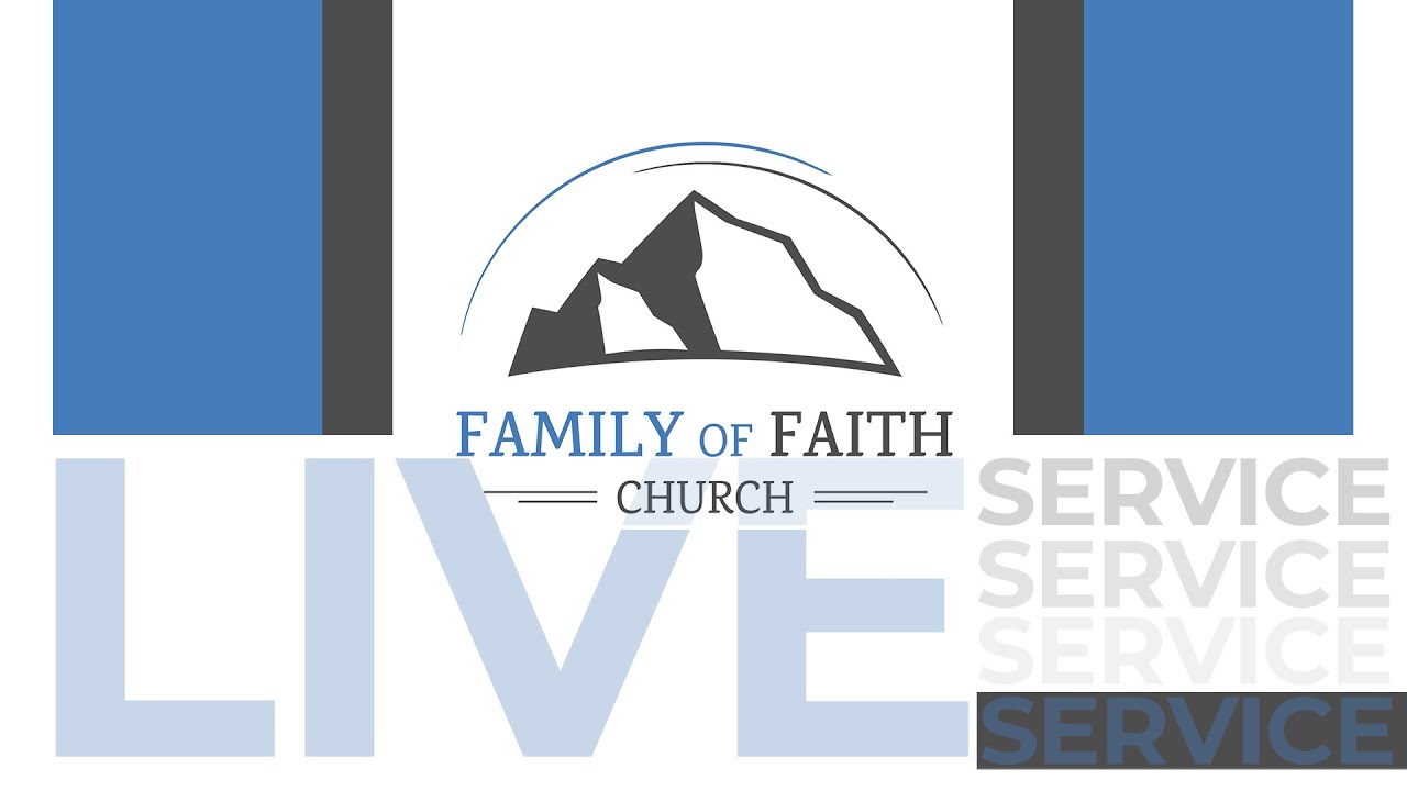 Family of Faith Church Live Stream YouTube