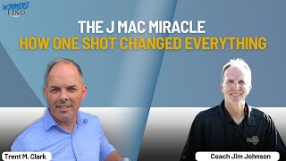 The J Mac Miracle: How One Shot Changed Everything | Jim Johnson - WINNERS FIND A WAY Wealth