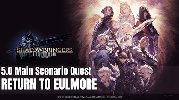 Final Fantasy XIV | Shadowbringers | MSQ - Return to Eulmore