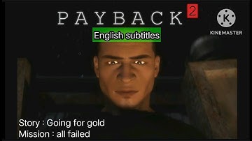 Payback 2 - Going for gold all mission failed scene (ENG Subtitles)