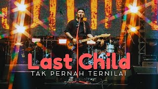 Download Lagu LAST CHILD - TAK PERNAH TERNILAI! BIKIN BAPER SE-ANCOL! 🔥 MP3 Download Lagu LAST CHILD - TAK PERNAH TERNILAI! BIKIN BAPER SE-ANCOL! 🔥 MP3