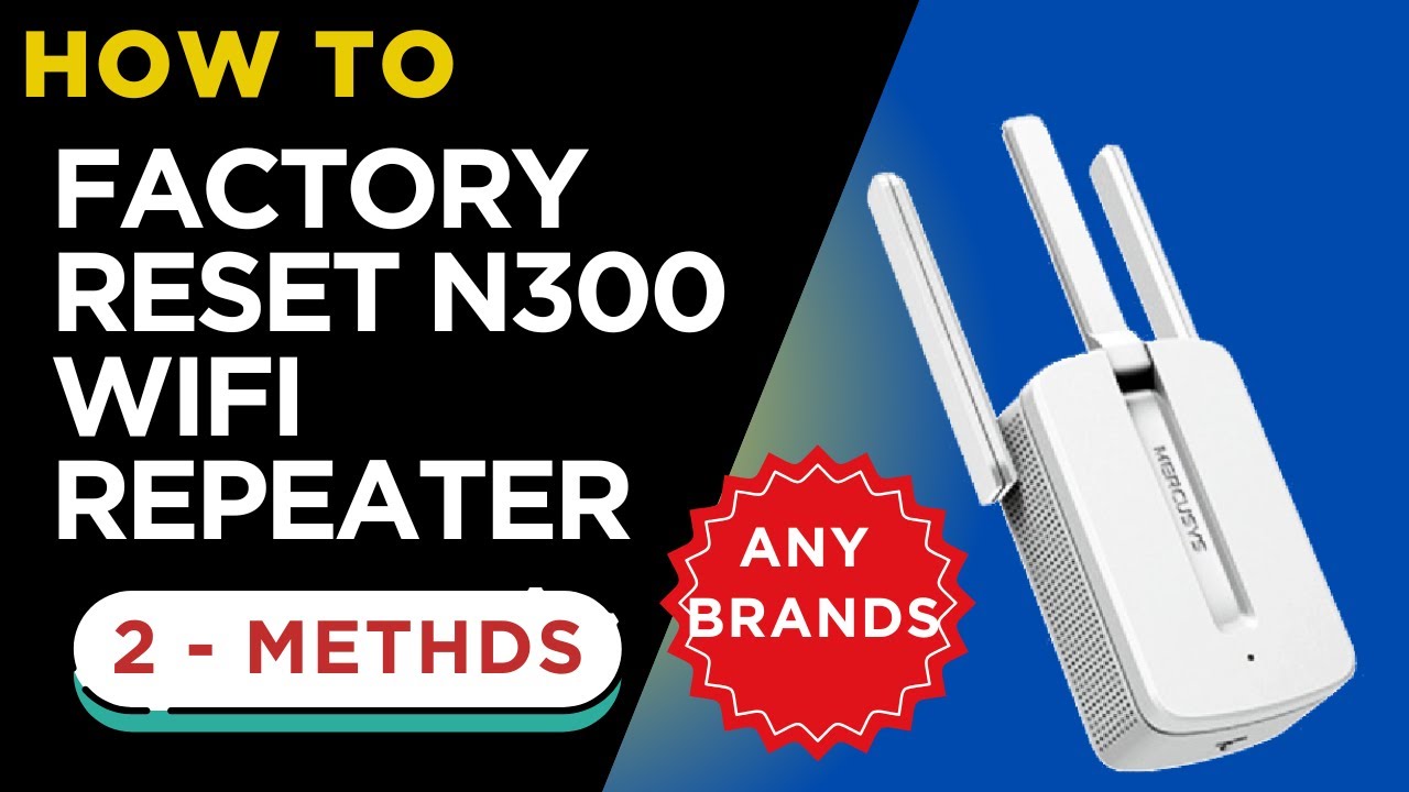 Factory Reset N300 WiFi Repeater / Signal Booster | Mercusys N300 Range ...