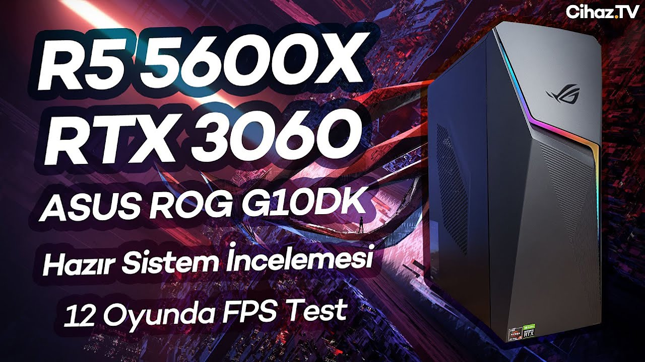 ROG Strix G10DK Oyun Bilgisayarı - Cihaz TV incelemesi - YouTube