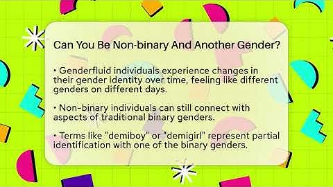 Can You Be Non-binary And Another Gender? - Inside Body Image