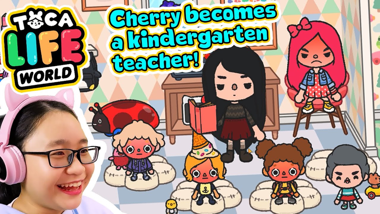 Toca Life World -Cherry Becomes A KINDERGARTEN TEACHER!!!