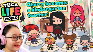 Toca Life World Cherry Becomes A KINDERGARTEN TEACHER!!!