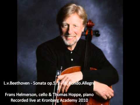 L.v.Beethoven - Sonata op.5/2 - III Rondo.Allegro - Frans Helmerson,cello & Thomas Hoppe,piano