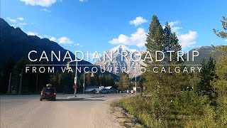 Canadian Roadtrip  in 11 minutes  | Vancouver to Calgary