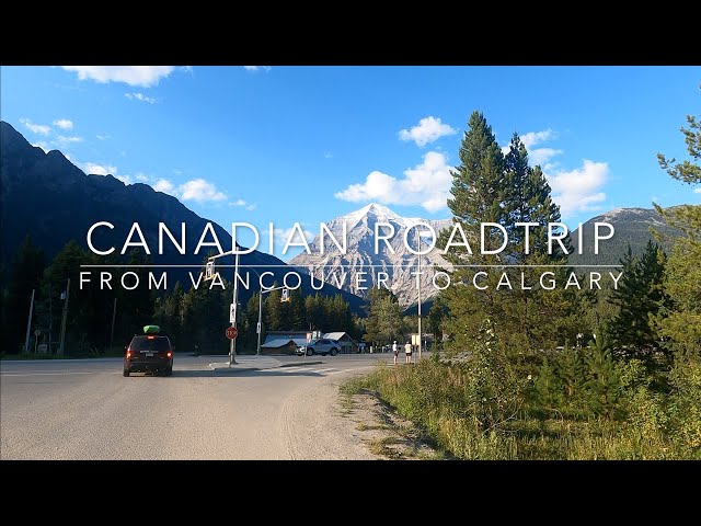 Travel vlog - Canadian Roadtrip  in 11 minutes  | Vancouver to Calgary