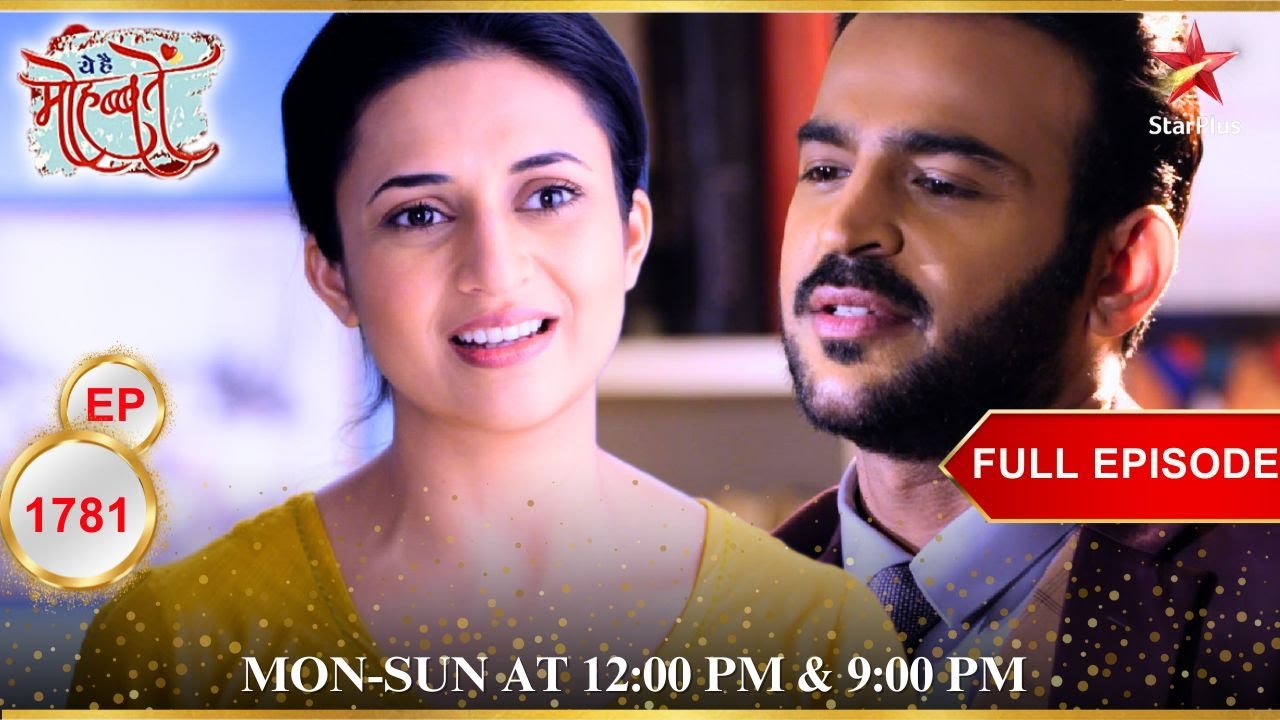 Arijit ने किया Ishita के साथ गंदा मज़ाक! | Full Episode:1781 | Yeh Hai Mohabbatein