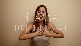 Rihanna - Love On The Brain (RSL-cover)