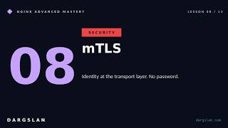 Details Nginx Advanced #08 | mTLS | Identity at Transport News