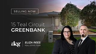 15 Teal Circuit, Greenbank | Selling Now With Eliza Rees