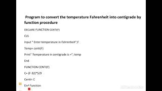 Qbasic program with function procedure to convert the temperature fahrehheit into centigrade