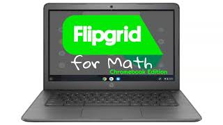 Flipgrid: Chromebook Document Camera