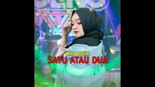 Mira Putri Satu Atau Dua ft ageng music || lagu Mira Putri Satu Atau Dua