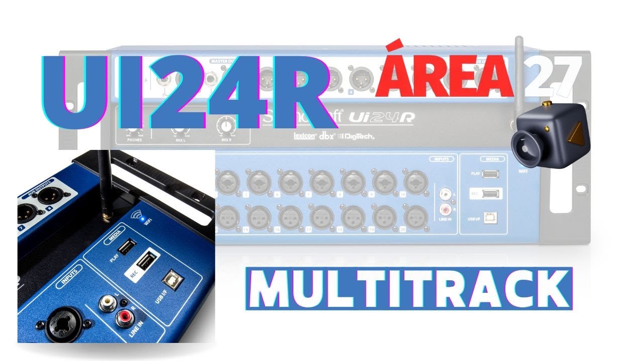 Multitrack Soundcraft UI24R | Reproduzindo e Gravando