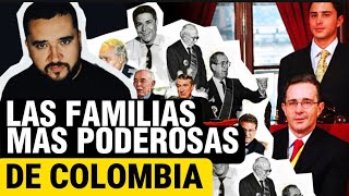 THE 10 MOST POWERFUL FAMILIES IN COLOMBIA