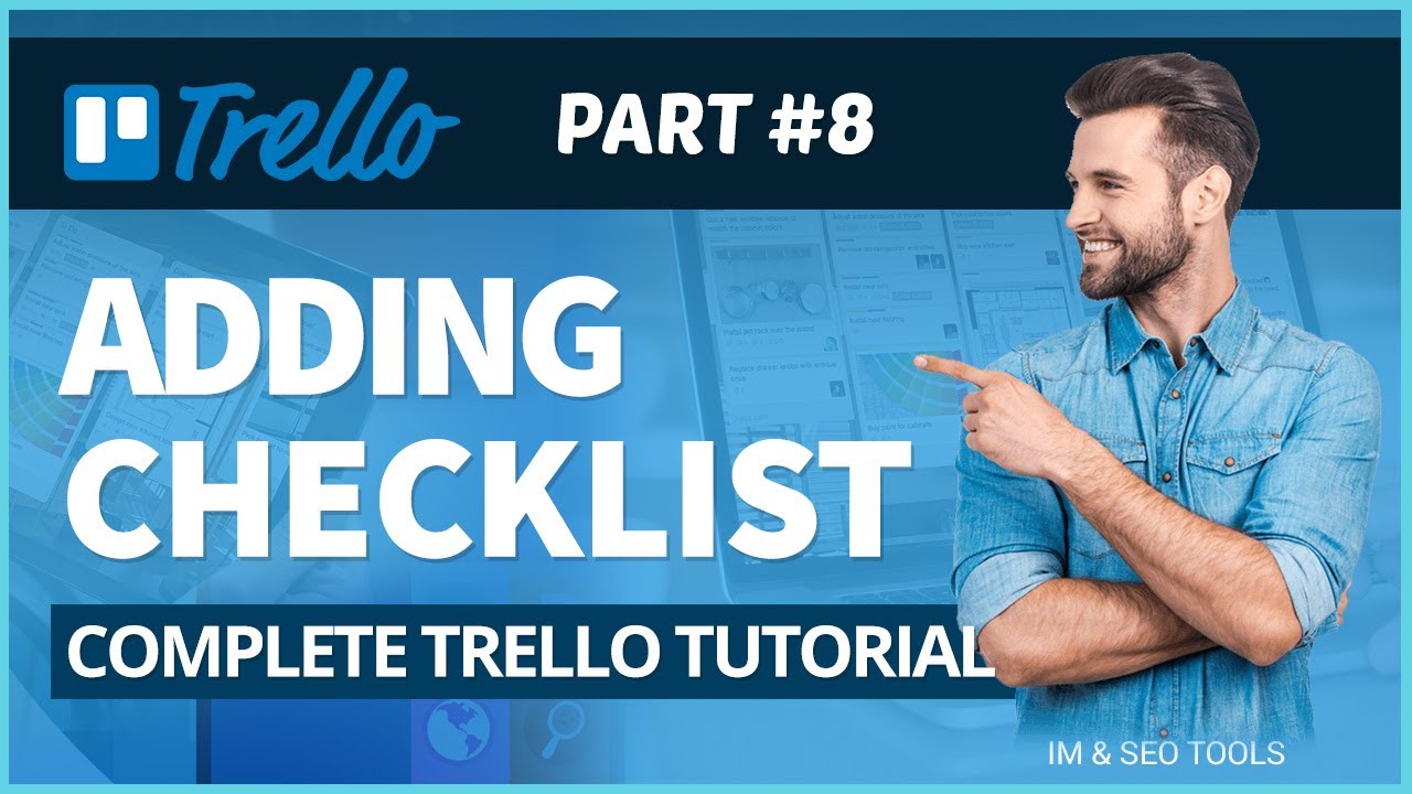Trello: Adding Checklists | Part 8/20