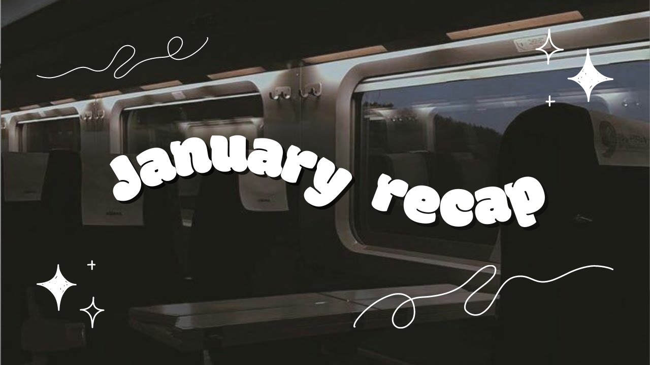 ･ﾟ: * 𝘔𝘰𝘯𝘵𝘩𝘭𝘺 𝘙𝘦𝘤𝘢𝘱*:･ﾟ | January 2023 - YouTube