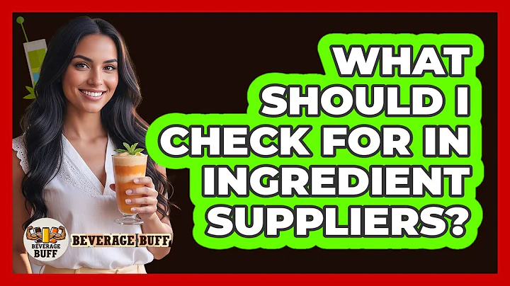 What Should I Check For In Ingredient Suppliers?