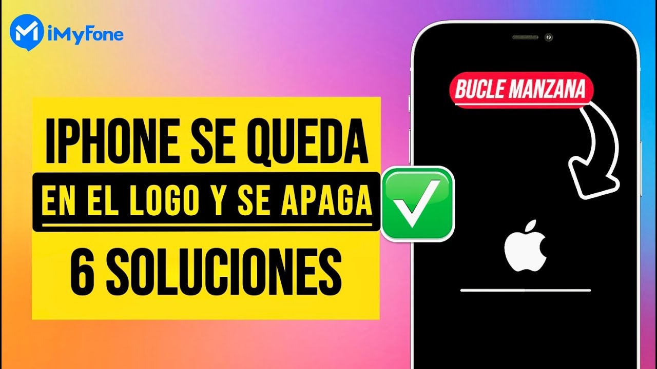 6 Soluciones | Mi iPhone se queda en la manzana y se apaga - YouTube