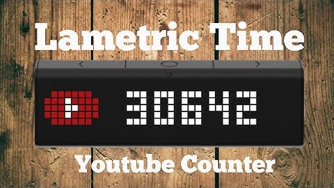LaMetric Time Clock Unboxing and setup (Youtube subscriber counter.)