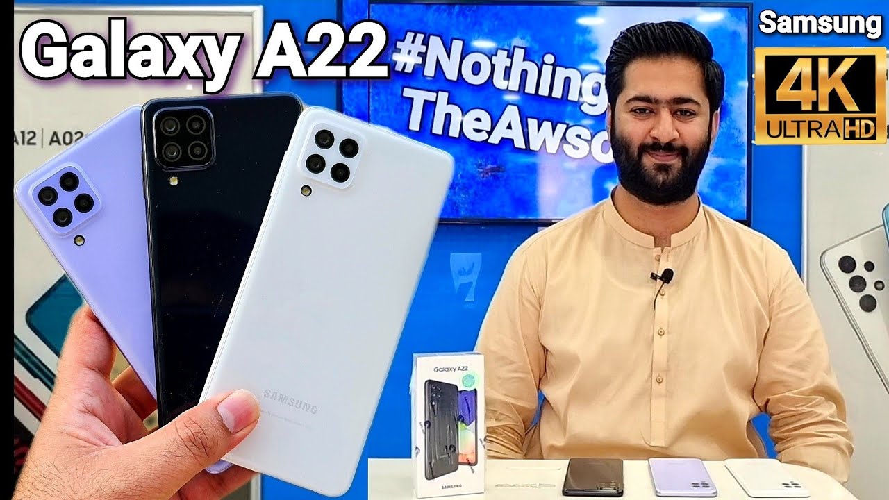 Samsung Galaxy A22 Unboxing All Colours And Review Urdu Pakistan 