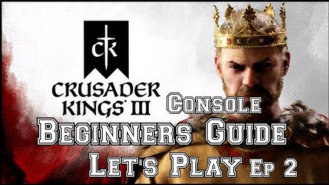 Crusader kings 3 Beginner
