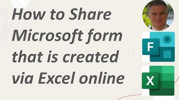 How to Share Microsoft form that is created via Excel online ?