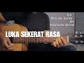 Kunci Gitar Arief - Luka Sekerat Rasa (Maulana Ardiansyah)