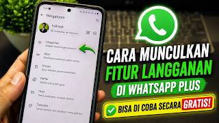 Cara Munculkan Fitur WA Plus Bisa Kalian Coba Secara Gratis