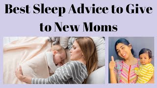 Best Sleep Advice to Give to New Moms