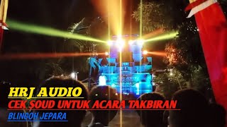 #horeg#hrjaudio#takbiran Cek Soud kemarin. Untuk Acara Takbiran HRJ AUDIO