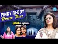 Philanthropist  entrepreneur pinky reddy home tour  trendsetters with neha  idream media