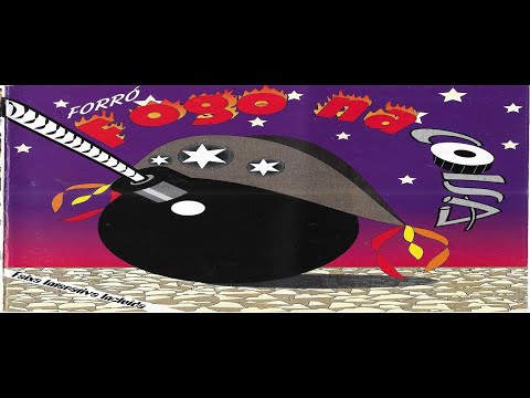 06 FORRÓ FOGO NA COISA QUEM NÃO DANÇA FICA SÓ BY GILMAR SINISTRO