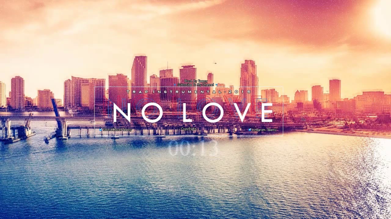 Trap Instrumental 2016 Beat / No Love  (Prod. By Teerny)