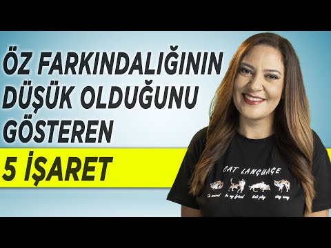 ÖZ FARKINDALIĞININ DÜŞÜK OLDUĞUNU GÖSTEREN 5 İŞARET