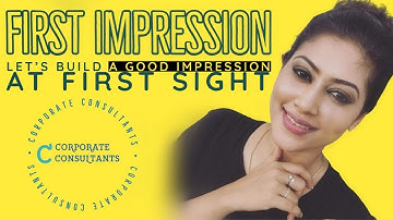 Good Impression at First Sight | Corporate Consultants