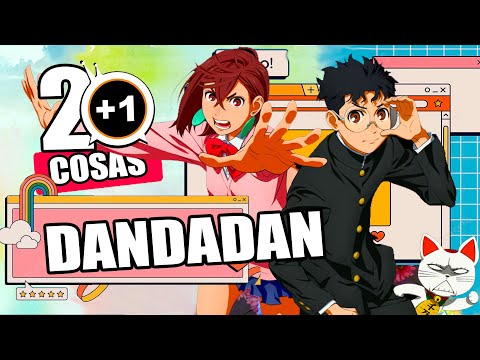 20+1 COSAS QUE NO SABIAS DE: DANDADAN |KAMUITV