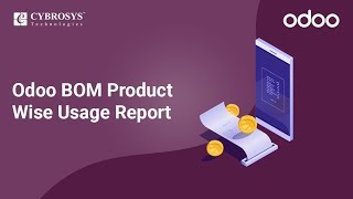 Odoo BOM Product Wise Usage Report v12