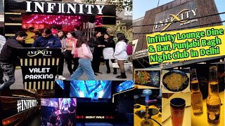 Infinity Lounge Dine & Bar, Punjabi Bagh | Night Club in Delhi